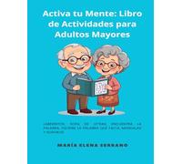 Activa tu Mente: Libro de Actividades para Adultos Mayores|8.5 x11"|laberintos|mandalas|sudokus|encuentra la palabra|ejercicios