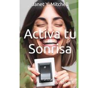 Activa tu Sonrisa: Transformemos el mundo una sonrisa a la vez