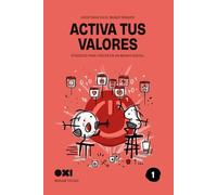 Activa tus valores (OXI: Ciudadanía Digital Consciente)