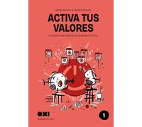 Activa tus valores (OXI: Ciudadanía Digital Consciente)