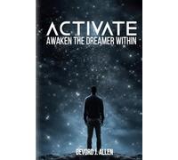 Activate: Awaken the Dreamer Within