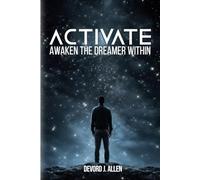 Activate: Awaken the Dreamer Within