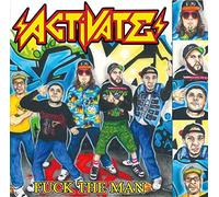 Activate - F*ck The Man