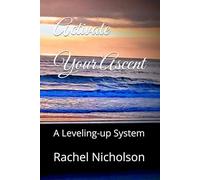 Activate Your Ascent: A Leveling-up System (Elevated Presence)
