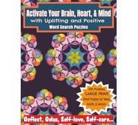Activate Your Brain, Heart, & Mind with Uplifting and Positive Word Search Puzzles: An Inspirational Toolkit for Teens, Adults, and Seniors | Large ... Travel, Holidays, Relaxation, Birthdays...