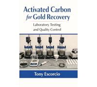 Activated Carbon for Gold Recovery: Laboratory Testing and Quality Control