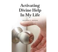 Activating Divine Help in My Life