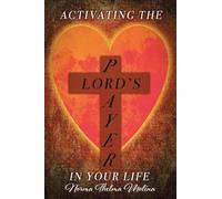 Activating the Lord's Prayer in Your Life
