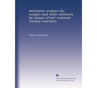 Activation analysis for oxygen and other elements by means of He³-induced nuclear reactions