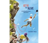 Active and Alive: 365 Day Devotional and Journal