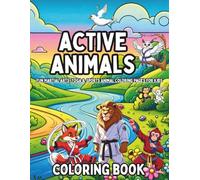 ACTIVE aNIMALS COLORING BOOK: Fun Martial Arts, Yoga & Sports Animal Coloring Pages for Kids