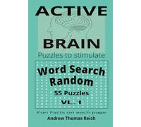 Active Brain Word Search Random: 55 word find puzzles. With fun facts on each page. Great for Kids, Adults and Seniors.