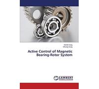 Active Control of Magnetic Bearing-Rotor System