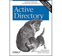 Active Directory: Designing, Deploying, and Running Active Directory
