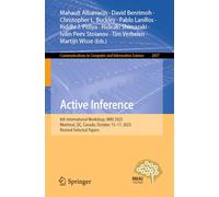 Active Inference: 6th International Workshop, IWAI 2025, Montreal, QC, Canada, October 15-17, 2025, Revised Selected Papers: 2857 (Communications in Computer and Information Science, 2857)