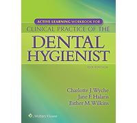 Active Learning Workbook for Clinical Practice of the Dental Hygienist