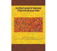 Active Mask Framework for Segmentation of Fluorescence Microscope Images