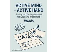 Active Mind - Active Hand. Tracing and Writing for People with Cognitive Impairment Words: Tracing Words and Sentences | Simple Language for Cognitive ... Memory Practice | Therapeutic Writing Suppo