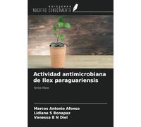 Actividad antimicrobiana de Ilex paraguariensis: Yerba Mate
