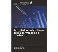 Actividad antimicrobiana de los derivados de s-triazina