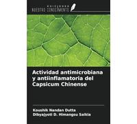 Actividad antimicrobiana y antiinflamatoria del Capsicum Chinense