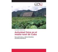 Actividad física en el medio rural de Cuba: Sus patrones y determinantes socioeconómicos