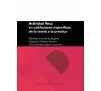 Actividad Física En Poblaciones Específicas: De La Teoría A La Práctic