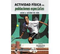 Actividad fÕsica en poblaciones especiales: salud y calidad de vida