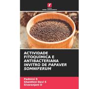 ACTIVIDADE FITOQUÍMICA E ANTIBACTERIANA INVITRO DE PAPAVER SOMNIFERUM