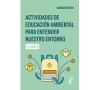 Actividades de educación ambiental para entender nuestro entorno (12-14 años) (Terralibri)