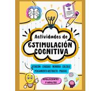 ACTIVIDADES DE ESTIMULACIÓN COGNITIVA: Adolescentes y Adultos (ACTIVIDADES PARA ADOLESCENTES)
