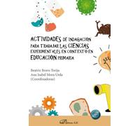Actividades de indagación para trabajar las ciencias experimentales en contexto en educación primaria
