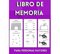Actividades de memoria para personas mayores, pasatiempos, puzzles y juegos de atención para adultos con demencia: 150 páginas con ejercicios de ... las habilidades mentales de los mayores.
