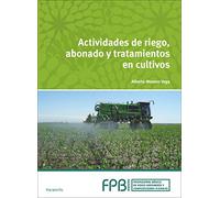 Actividades de riego, abonado y tratamiento en cultivos (Agraria)