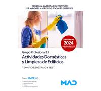 Actividades domésticas y limpieza de edificios (Grupo Profesional E1) del Instituto de Mayores y Servicios Sociales (IMSERSO). Temario específico y test