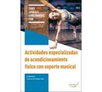 Actividades especializadas de acondicionamiento físico con soporte musical (SIN COLECCION)