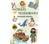 Actividades Infantiles. ANTIGUO TESTAMENTO: Actividades biblicas, interactivas y didácticas sobre personajes del antiguo testamento. Escuela dominical, catequesis