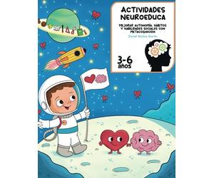 Actividades NeuroEduca: Metacognición para mejorar autonomía, hábitos y habilidades sociales