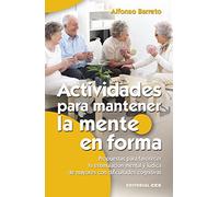Actividades para mantener la mente en forma: Propuestas para favorecer la estimulación mental y lúdica de mayores con dificultades cognitivas: 23