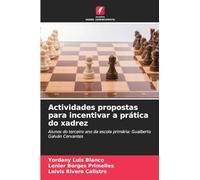 Actividades propostas para incentivar a prática do xadrez