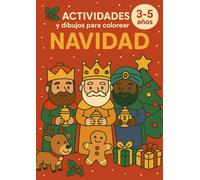 Actividades y dibujos para colorear Navidad: Actividades educativas, colorear, unir puntos, cuentos de Reyes Magos y Papá Noel