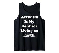 Activism Is My Rent For Living On Earth Camiseta sin Mangas