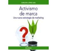 Activismo De Marca. Una Nueva Estrategia De Marketing