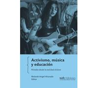 Activismo, música y educación: Miradas desde la realidad chilena