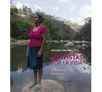 Activistas Por La Vida: Guatemala / Honduras (NATURART)