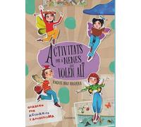 Activitats per a nenes que volen alt: Un quadern per a reforçar l'autoestima (Emocions, valors i hàbits)