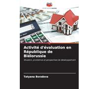Activité d'évaluation en République de Biélorussie: Situation, problèmes et perspectives de développement