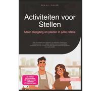 Activiteiten voor Stellen: Meer diepgang en plezier in jullie relatie