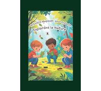 Activités Magiques pour Enfants: Explorons la Nature