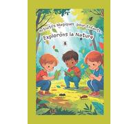 Activités Magiques pour Enfants: Explorons la Nature
